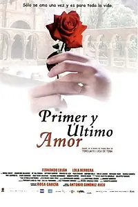 Постер к фильму «Primer y último amor (2002)»