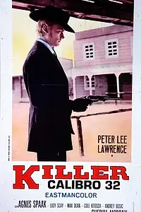 Главный постер фильма «Убийца 32-го калибра (1967)»
