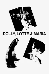Постер к фильму «Долли, Лотта и Мария (1987)»