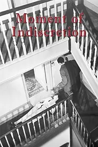 Главный постер фильма «Moment of Indiscretion (1958)»