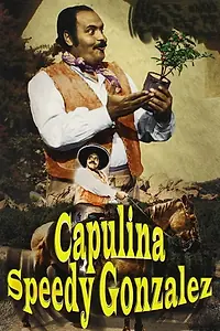 Главный постер фильма «Capulina «Speedy» González: «El Rápido» (1970)»