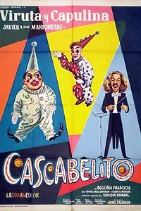 Постер к фильму «Cascabelito (1962)»