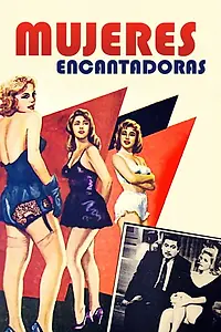 Главный постер фильма «Mujeres encantadoras (1958)»