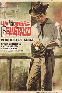Главный постер фильма «Un hombre peligroso (1965)»