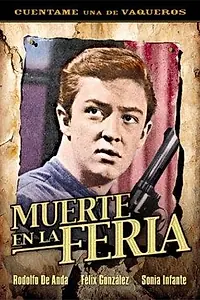 Главный постер фильма «Muerte en la feria (1962)»