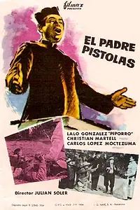 Постер к фильму «El padre Pistolas (1961)»