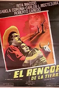 Главный постер фильма «El rencor de la tierra (1949)»
