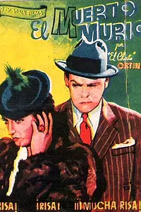 Главный постер фильма «El muerto murió (1939)»
