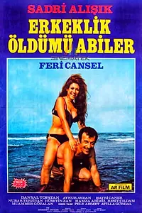 Главный постер фильма «Erkeklik öldü mü abiler (1970)»