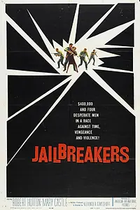 Постер к фильму «The Jailbreakers (1960)»