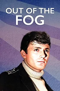 Главный постер фильма «Out of the Fog (1962)»