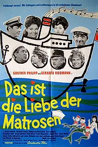 Главный постер фильма «Das ist die Liebe der Matrosen (1962)»