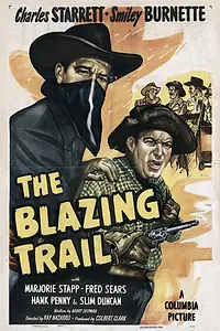 Главный постер фильма «The Blazing Trail (1949)»
