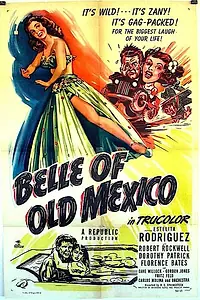 Главный постер фильма «Belle of Old Mexico (1950)»