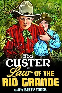 Главный постер фильма «Law of the Rio Grande (1931)»