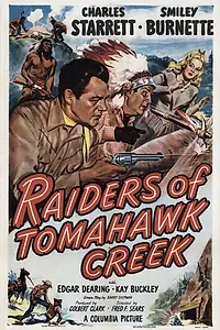 Главный постер фильма «Raiders of Tomahawk Creek (1950)»