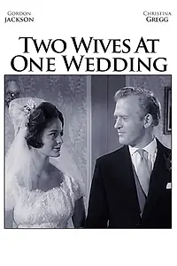 Постер к фильму «Two Wives at One Wedding (1961)»