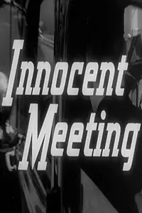 Главный постер фильма «Innocent Meeting (1959)»