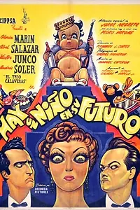 Главный постер фильма «Hay un niño en su futuro (1952)»
