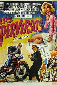 Постер к фильму «Los perversos (1967)»