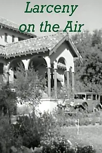 Главный постер фильма «Larceny on the Air (1937)»