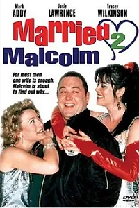 Постер к фильму «Married 2 Malcolm (2000)»