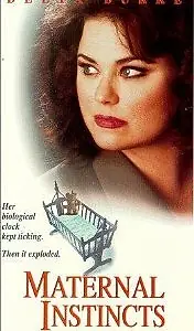 Постер к фильму «Maternal Instincts (1996)»