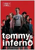 Главный постер фильма «Tommys Inferno (2005)»