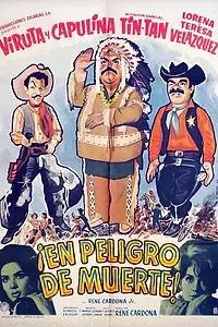 Главный постер фильма «¡En peligro de muerte! (1962)»