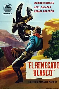 Главный постер фильма «El renegado blanco (1960)»