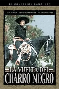 Главный постер фильма «La vuelta del Charro Negro (1941)»
