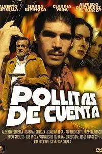 Главный постер фильма «Pollitas de cuenta (1999)»