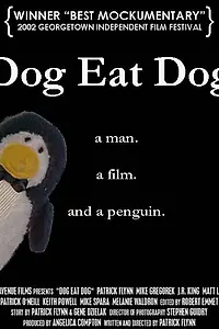 Главный постер фильма «Dog Eat Dog (2002)»