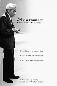 Главный постер фильма «N Is a Number: A Portrait of Paul Erdös (1993)»