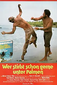 Главный постер фильма «Wer stirbt schon gerne unter Palmen? (1974)»