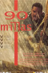 Постер к фильму «90 millas (2005)»