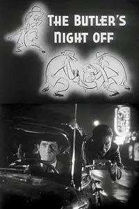 Постер к фильму «The Butler's Night Off (1951)»