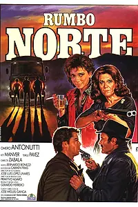 Постер к фильму «Rumbo norte (1987)»