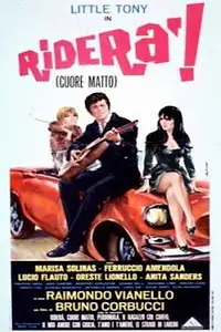 Главный постер фильма «Riderà! (Cuore matto) (1967)»
