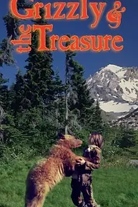 Главный постер фильма «The Grizzly & the Treasure (1975)»