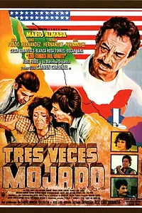 Главный постер фильма «Tres veces mojado (1989)»