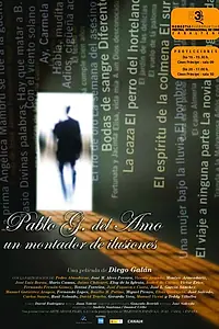 Постер к фильму «Пабло Гонсалес дель Амо, монтажер иллюзий (2005)»