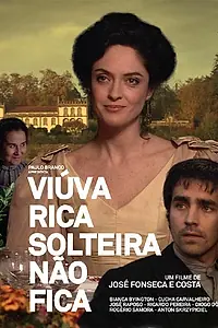 Постер к фильму «Viúva Rica Solteira Não Fica (2006)»