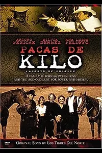 Постер к фильму «Pacas de a kilo (1997)»