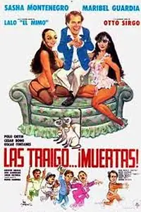 Главный постер фильма «Las traigo... ¡muertas! (1987)»