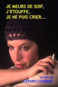 Главный постер фильма «Je meurs de soif, j'étouffe, je ne puis crier... (1979)»