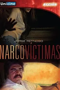 Постер к фильму «Narcovictimas (1991)»