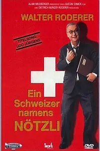 Главный постер фильма «Ein Schweizer namens Nötzli (1988)»