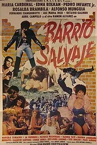 Главный постер фильма «Barrio Salvaje (1985)»