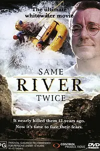 Постер к фильму «Same River Twice (1996)»